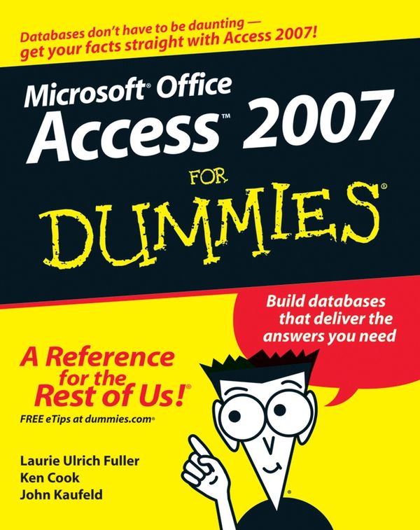 Cover Art for 9781118050880, Access 2007 For Dummies by Laurie A. Ulrich, Ken Cook, John Kaufeld