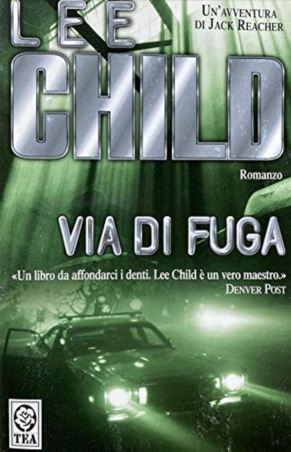 Cover Art for 9788850208050, Via di fuga by Lee Child