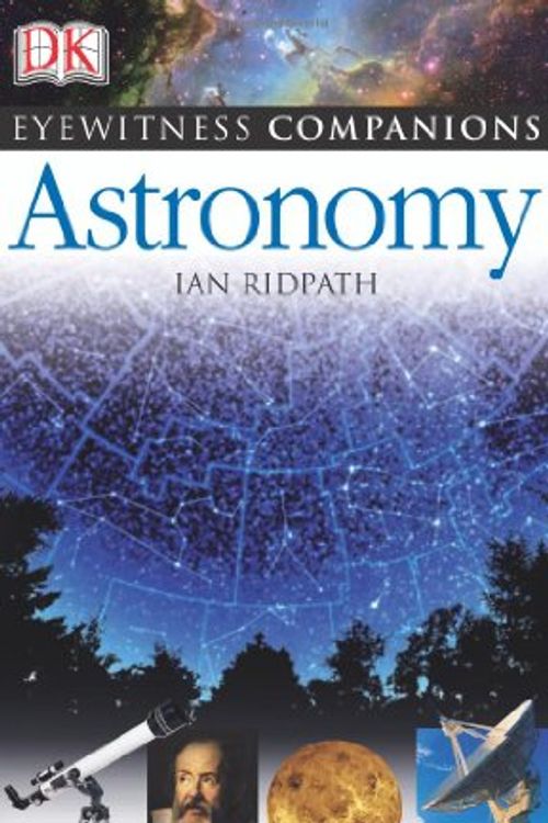 Cover Art for 9780756617332, Astronomy by Ian Ridpath