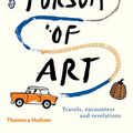 Cover Art for B0821KT2TV, The Pursuit of Art: Travels, Encounters and Revelations by Martin Gayford