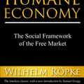 Cover Art for 9781610171014, Humane Economy by Wilhelm Ropke