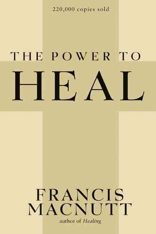 Cover Art for 9780877931331, Power to Heal by Francis MacNutt