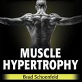 Cover Art for 9781492597674, Science and Development of Muscle Hypertrophy 2ed by Brad Schoenfeld