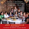 Cover Art for 9781476774138, Nonna's House: Cooking and Reminiscing with Italian Grandmothers at Enoteca Maria by Jody Scaravella