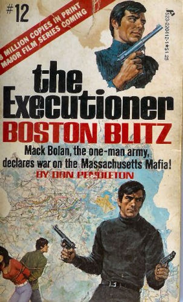 Cover Art for 9781558170711, Executioner 12-Boston Blitz by Don Pendleton