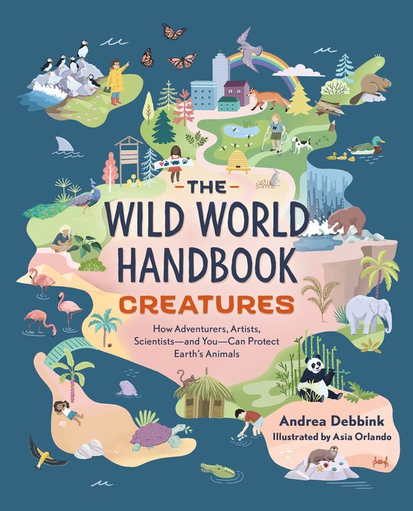 Cover Art for 9781683692683, The Wild World Handbook Creatures by Andrea Debbink
