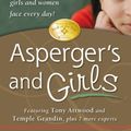 Cover Art for 9781932565409, Asperger’s and Girls by Tony Attwood