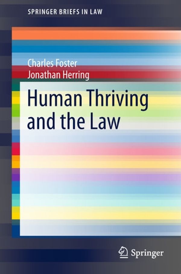 Cover Art for 9783030011352, Human Thriving and the Law by Charles Foster, Jonathan Herring