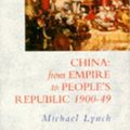 Cover Art for 9780340627020, China by Michael Lynch