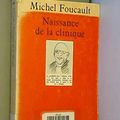Cover Art for 9782130453062, Naissance De La Clinique by Michel Foucault