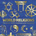 Cover Art for 9780744034752, World Religions by John Bowker