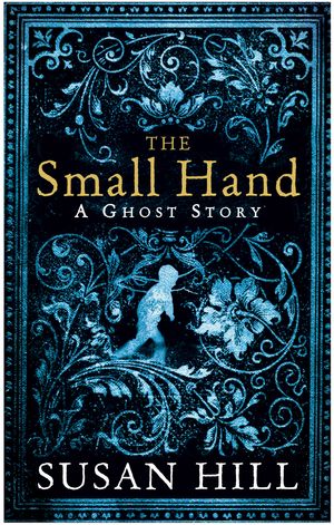Cover Art for 9781846682360, The Small Hand by Susan Hill