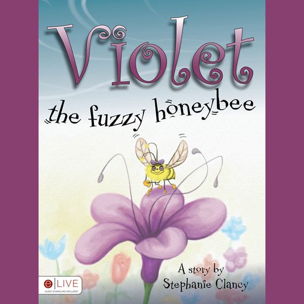 Cover Art for B004F2D3H6, Violet, the Fuzzy Honeybee (Unabridged) by Unknown