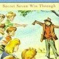 Cover Art for 9780340680971, Secret Seven Win Through (The Secret Seven Centenary Editions) by Enid Blyton
