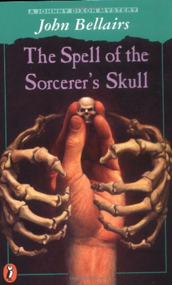 Cover Art for 9780140380446, The Spell of the Sorcerer's Skull by John Bellairs