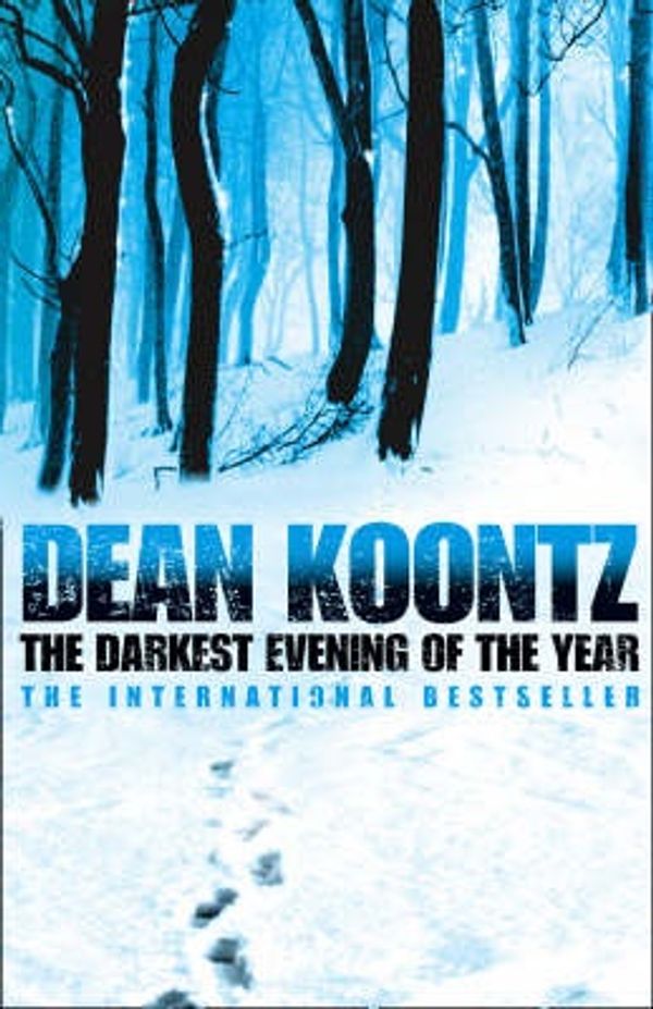 Cover Art for 9780007260188, The Darkest Evening of the Year by Dean Koontz