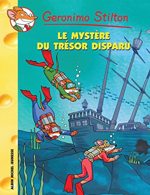 Cover Art for B01NAGYDM1, Le Mystère du trésor disparu (French Edition) by Geronimo Stilton