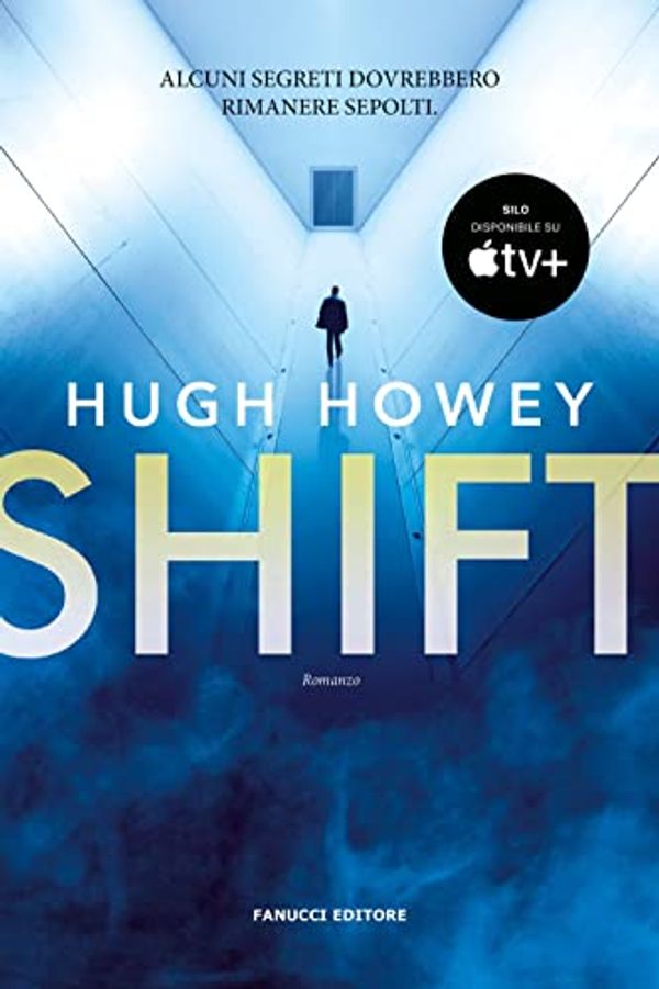 Cover Art for 9788834743867, Shift. Trilogia del Silo (Vol. 2) by Hugh Howey