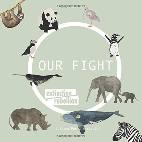Cover Art for 9781793258366, OUR FIGHT by Mrs Juliana Muniz Westcott