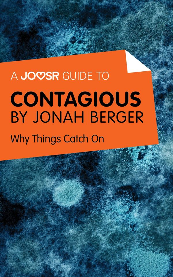 Cover Art for 9781785674921, A Joosr Guide to. Contagious by Jonah Berger: Why Things Catch On by Joosr