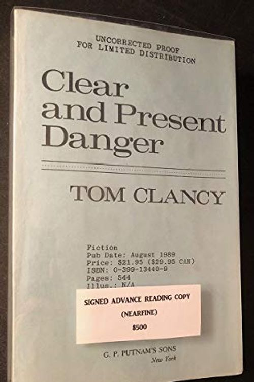 Cover Art for B006ZIJ35Y, Clear and Present Danger (SIGNED UNCORRECTED PROOF) by Tom Clancy