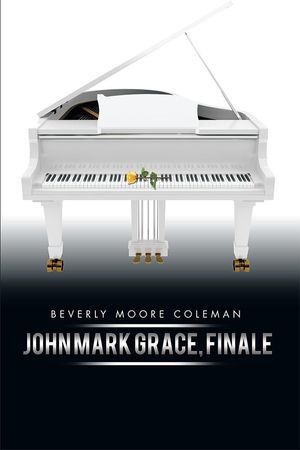 Cover Art for 9781499066425, John Mark Grace, Finale by Beverly Moore Coleman