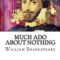 Cover Art for 9781981912674, Much ADO about Nothing by William Shakespeare