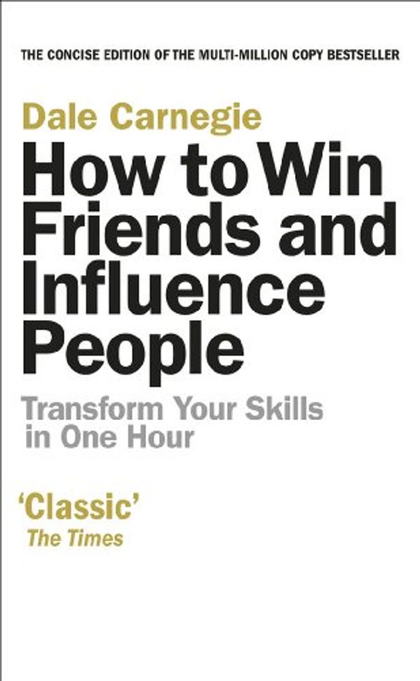 Cover Art for 9780091935078, How to Win Friends and Influence People by Dale Carnegie