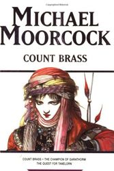 Cover Art for 9780752817200, Count Brass by Michael Moorcock