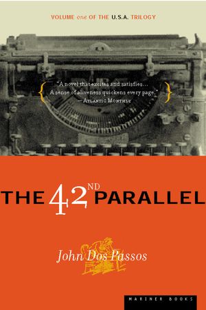 Cover Art for 9780618056811, The 42nd Parallel by Passos John Dos