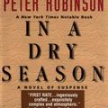 Cover Art for 9780380975815, In a Dry Season (Inspector Banks Novels) by Peter Robinson
