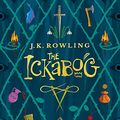 Cover Art for B08DD99GRQ, The Ickabog by J.k. Rowling