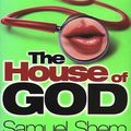 Cover Art for 9781407071657, House Of God by Samuel Shem