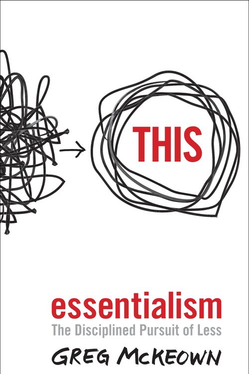 Cover Art for 9780753555163, Essentialism: The Disciplined Pursuit of Less by Greg McKeown