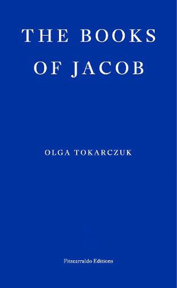 Cover Art for 9781910695593, The Books of Jacob by Olga Tokarczuk