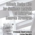 Cover Art for 9781439809143, Seismic Design Aids for Nonlinear Analysis of Reinforced Concrete Structures by Srinivasan Chandrasekaran, Luciano Nunziante, Giorgio Serino, Federico Carannante