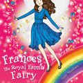 Cover Art for 9781408339398, Rainbow Magic: Frances the Royal Family Fairy: Special by Georgie Ripper