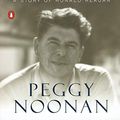 Cover Art for 8601404856327, When Character Was King: A Story of Ronald Reagan by Peggy Noonan