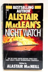 Cover Art for 9780449218952, Alistair MacLean's Night Watch by Alastair MacNeill