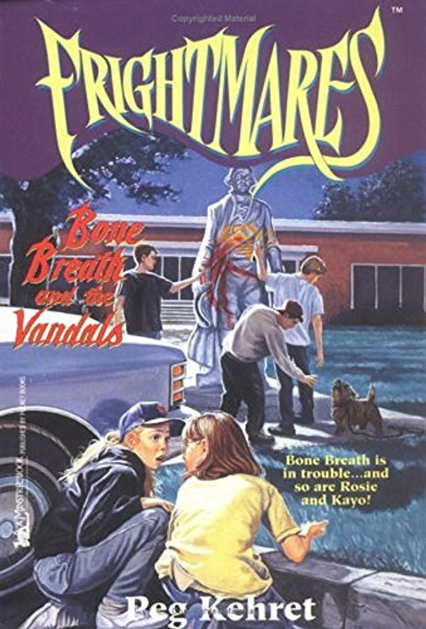 Cover Art for 9780671891893, Bone Breath and the Vandlals (Frightmares) by Peg Kehret