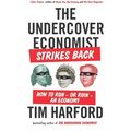 Cover Art for 0884433201544, How to Run or Ruin an Economy The Undercover Economist Strikes Back (Paperback) - Common by Tim Harford