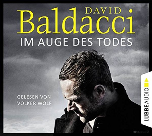 Cover Art for 9783785752173, Im Auge des Todes: Will Robies dritter Fall. by David Baldacci