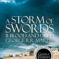 Cover Art for 9780007447749, A Storm of Swords: Part 2 Blood and Gold (A Song of Ice and Fire, Book 3) by George R.R. Martin