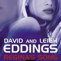 Cover Art for 9780007130337, Regina's Song by DAVID EDDINGS, LEIGH EDDINGS'