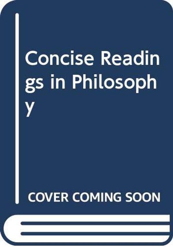 Cover Art for 9780394325514, Concise Readings in Philosophy by William H. Halverson
