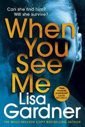 Cover Art for 9781529124392, When You See Me by Lisa Gardner
