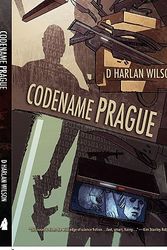 Cover Art for 9781935738046, Codename Prague by D. Harlan Wilson