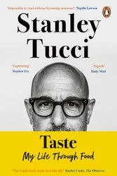 Cover Art for 9780241501009, Taste: My Life Through Food by Stanley Tucci