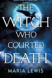 Cover Art for 9780349421285, The Witch Who Courted Death by Maria Lewis