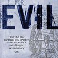 Cover Art for 9780748113873, Evil For Evil: The Engineer Trilogy: Book Two by K. J. Parker
